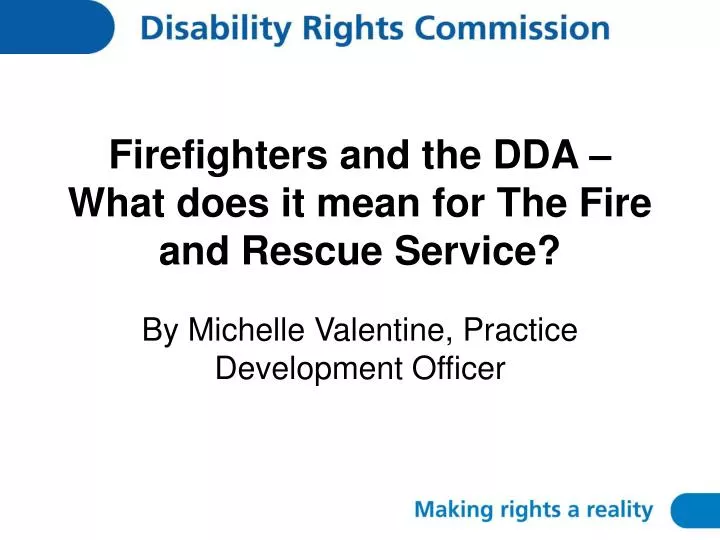 firefighters and the dda what does it mean for the fire and rescue service