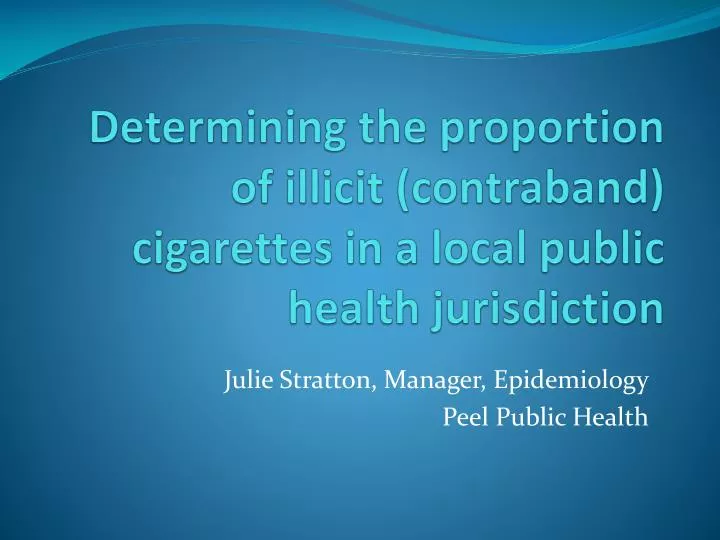 determining the proportion of illicit contraband cigarettes in a local public health jurisdiction