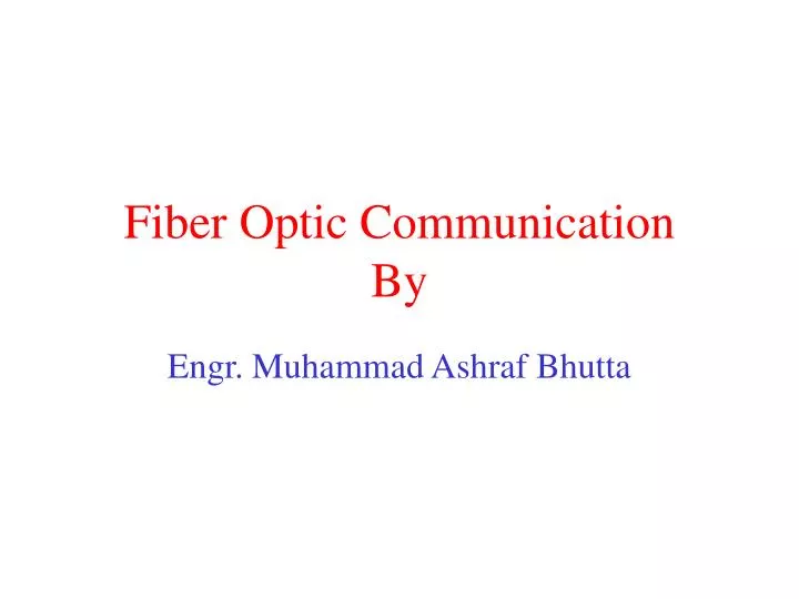 fiber optic communication by