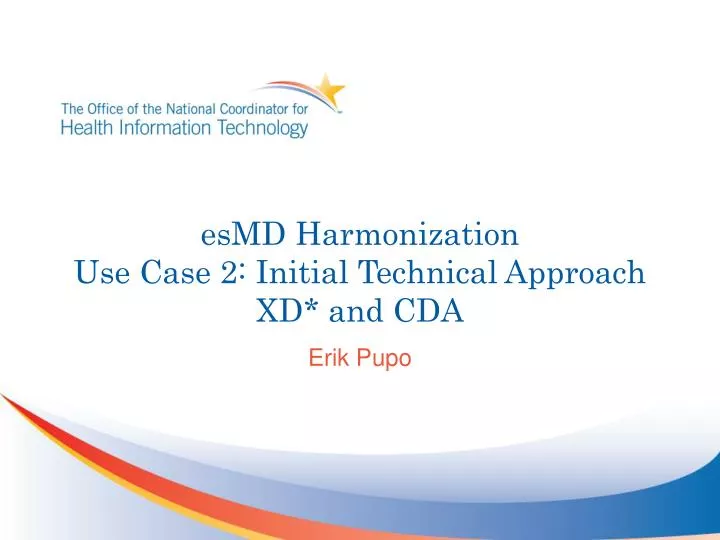 esmd harmonization use case 2 initial technical approach xd and cda
