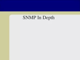 SNMP In Depth