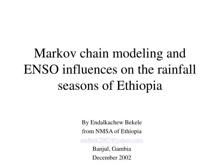 markov chain modeling and enso influences on the rainfall seasons of ethiopia