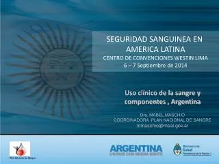 SEGURIDAD SANGUINEA EN AMERICA LATINA CENTRO DE CONVENCIONES WESTIN LIMA 6 – 7 Septiembre de 2014