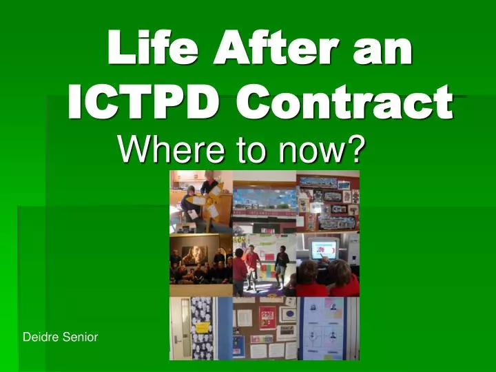 life after an ictpd contract