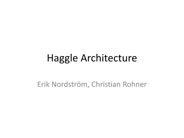 haggle architecture