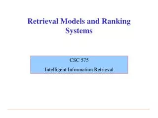 Retrieval Models and Ranking Systems