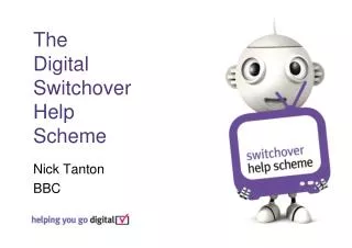 The Digital Switchover Help Scheme