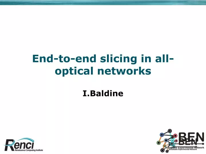 end to end slicing in all optical networks