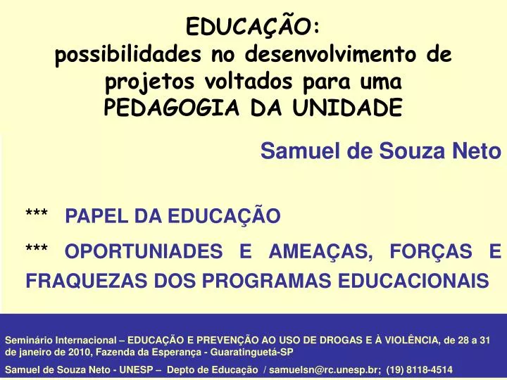 educa o possibilidades no desenvolvimento de projetos voltados para uma pedagogia da unidade