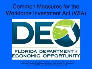 Common Measures for the Workforce Investment Act (WIA)