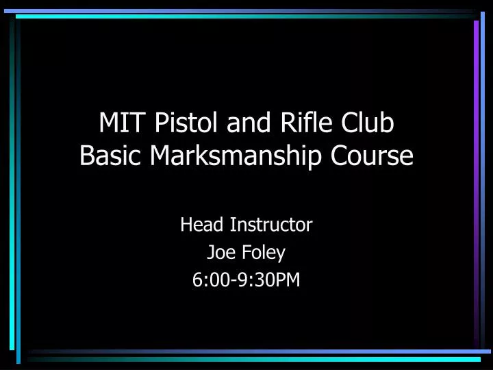 mit pistol and rifle club basic marksmanship course