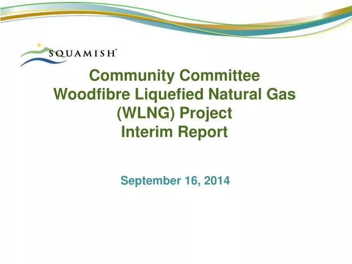 community committee woodfibre liquefied natural gas wlng project interim report