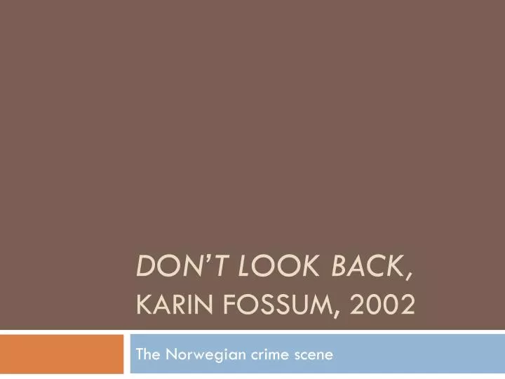 don t look back karin fossum 2002