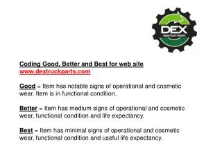 Coding Good, Better and Best for web site dextruckparts