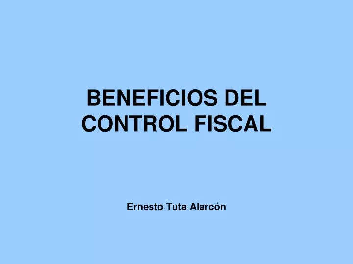 beneficios del control fiscal