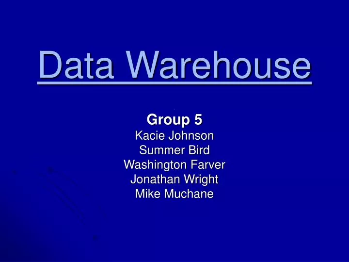 data warehouse