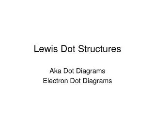 Lewis Dot Structures