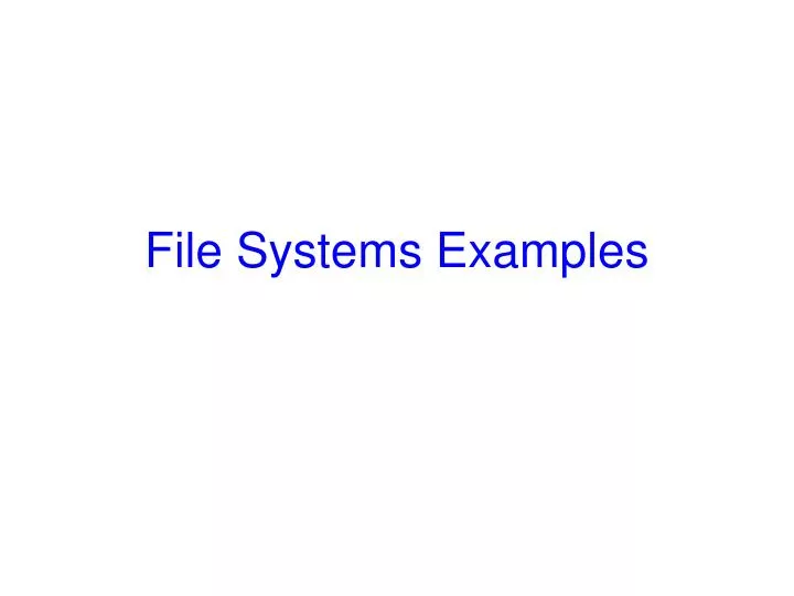 file systems examples