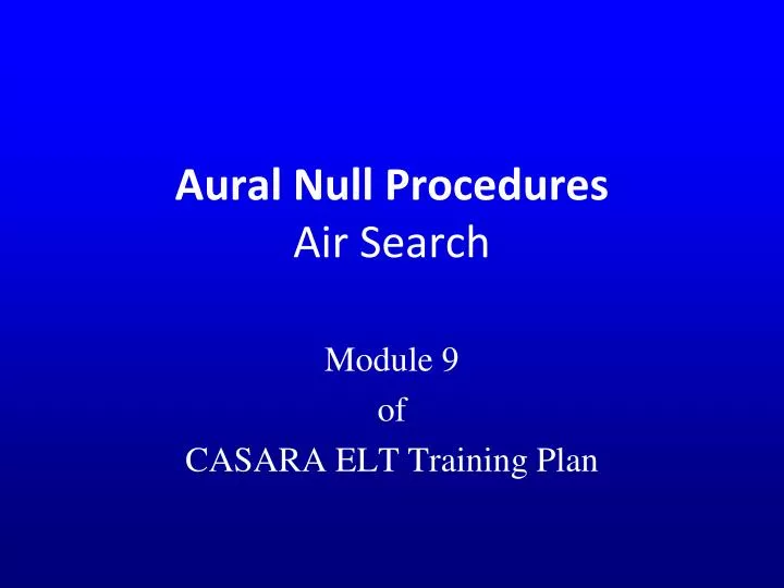 aural null procedures air search