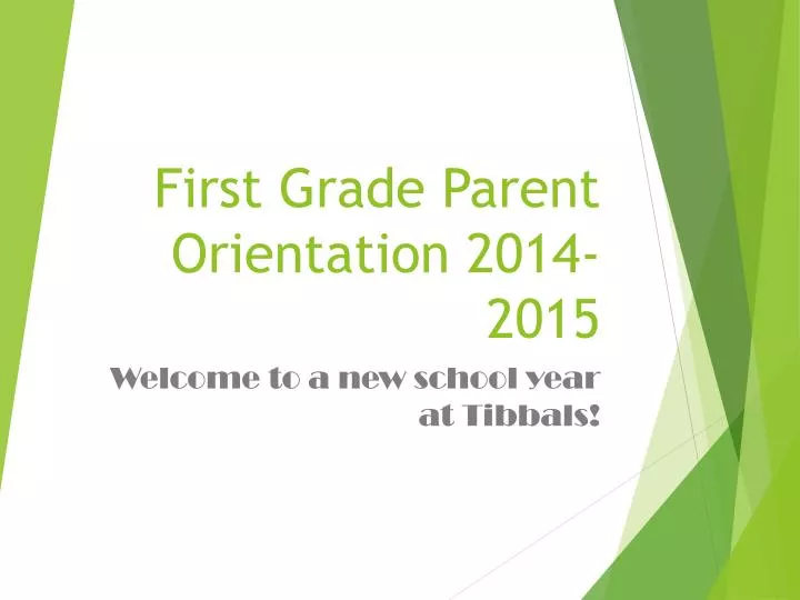 first grade parent orientation 2014 2015