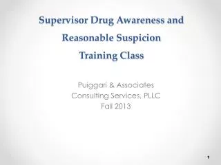 Supervisor Drug Awareness and Reasonable Suspicion Training Class