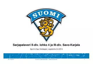 sarjapalaveri ii div lohko 4 ja iii div savo karjala