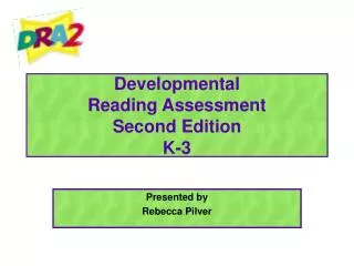Developmental Reading Assessment Second Edition K-3