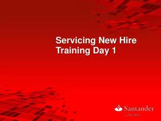 Servicing New Hire Training Day 1