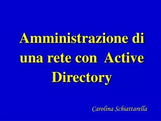 amministrazione di una rete con active directory