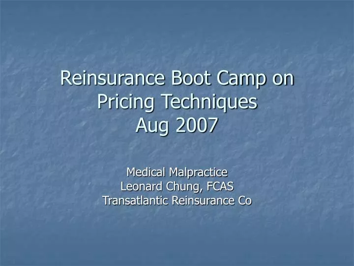 reinsurance boot camp on pricing techniques aug 2007