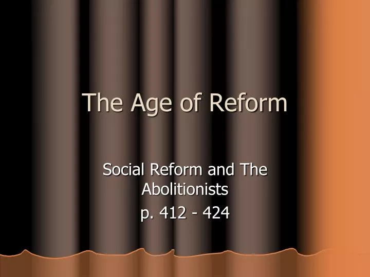 the age of reform