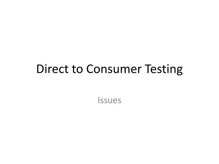 direct to consumer testing