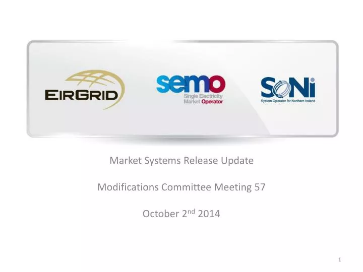 market systems release update modifications committee meeting 57 october 2 nd 2014