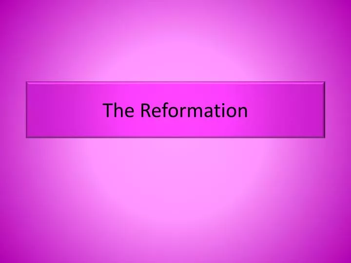 the reformation