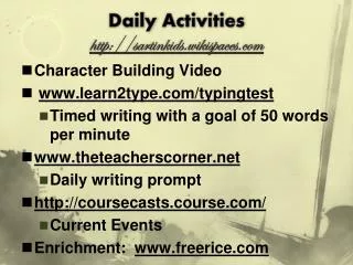 Daily Activities http :// sartinkids.wikispaces