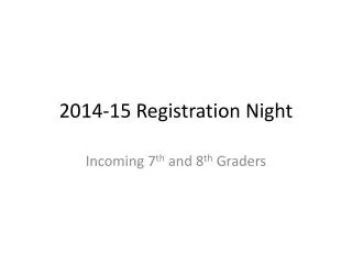 2014-15 Registration Night
