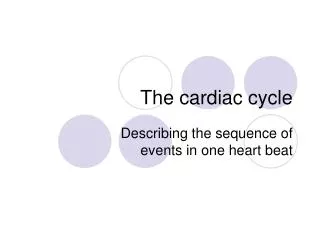 The cardiac cycle