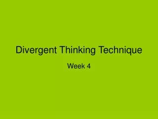 Divergent Thinking Technique