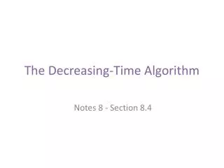 The Decreasing-Time Algorithm