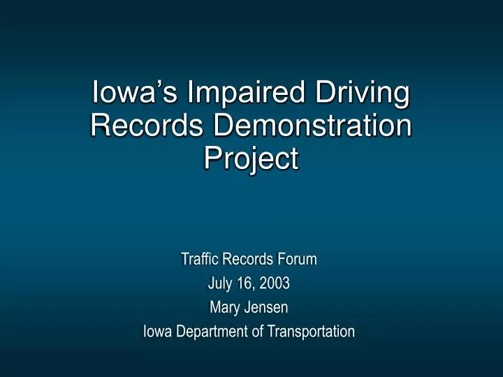 iowa s impaired driving records demonstration project