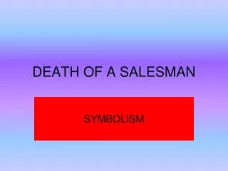 DEATH OF A SALESMAN