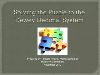 Solving the Puzzle to the Dewey Decimal System
