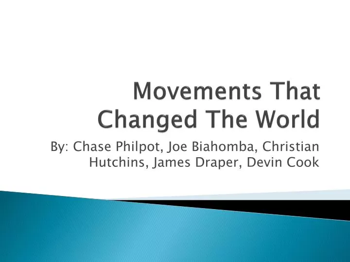 movements that changed the world