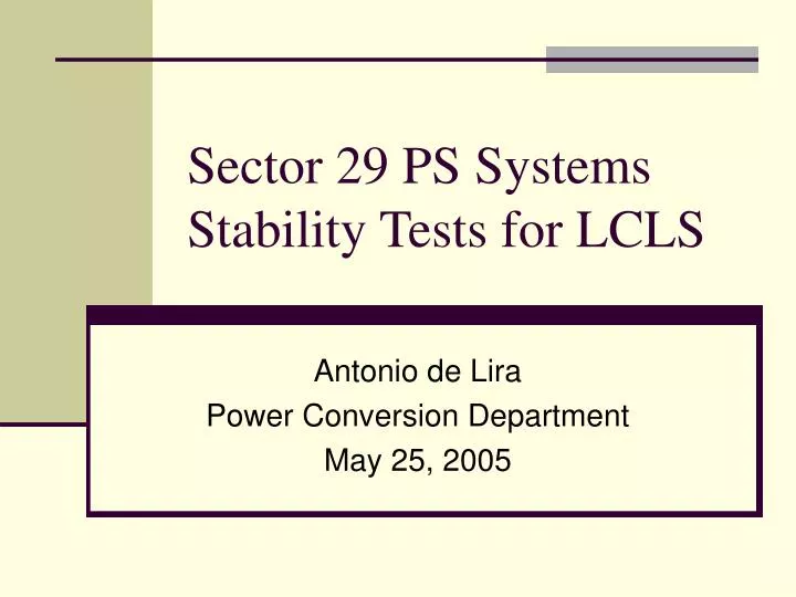 sector 29 ps systems stability tests for lcls