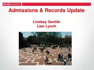 Admissions &amp; Records Update Lindsay Gentile Lian Lynch