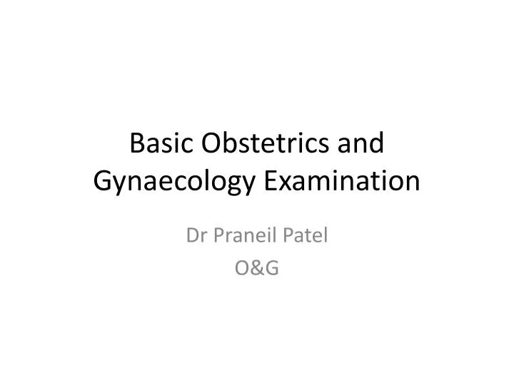 basic obstetrics and gynaecology examination
