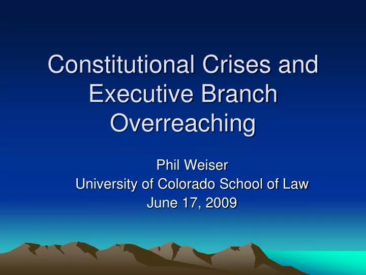 constitutional crises and executive branch overreaching