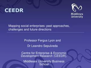 Centre for Enterprise &amp; Economic Development Research (CEEDR),