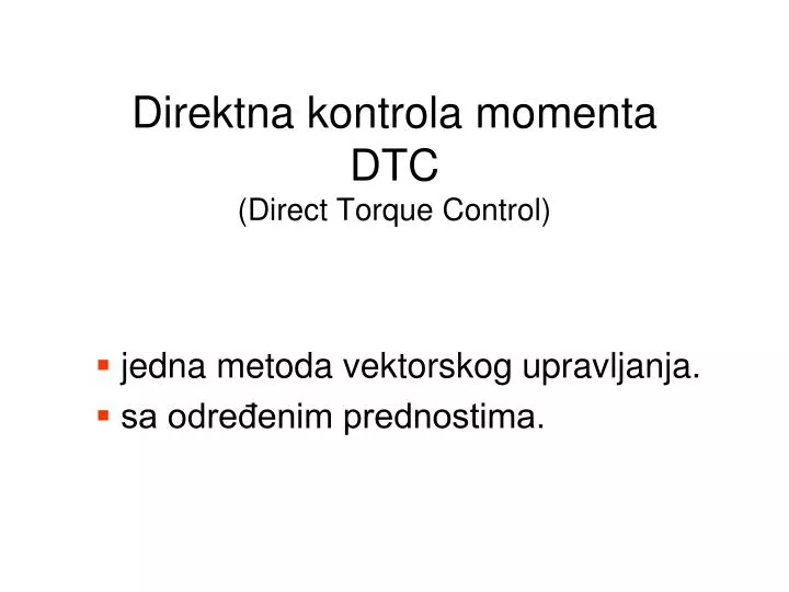 direktna kontrola momenta dtc direct torque control