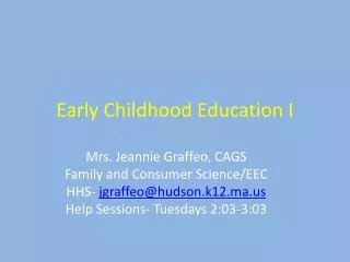 Early Childhood Education I